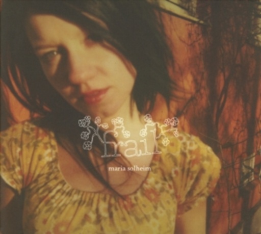 Maria Solheim – Frail
