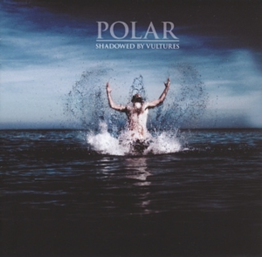 Polar – Shadowed By Vultures