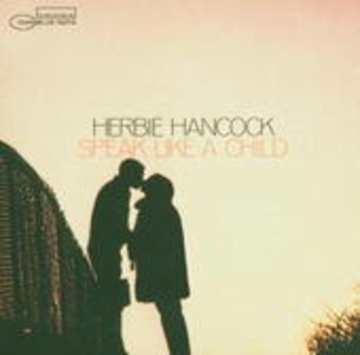 Herbie Hancock – Speak Like A Child (Rudy van Gelder Remaster)