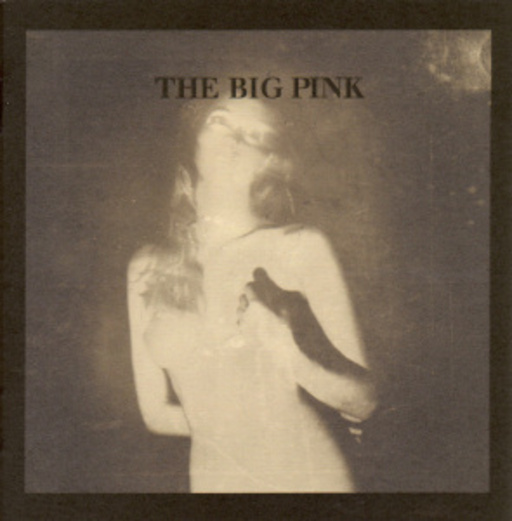 The Big Pink – A Brief History Of Love