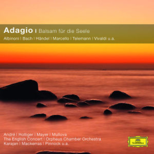 Adagio – Balsam für die Seele (Classical Choice)