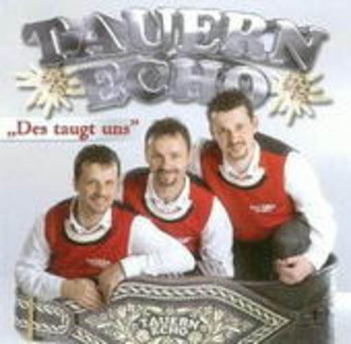 Tauern Echo – Des taugt uns