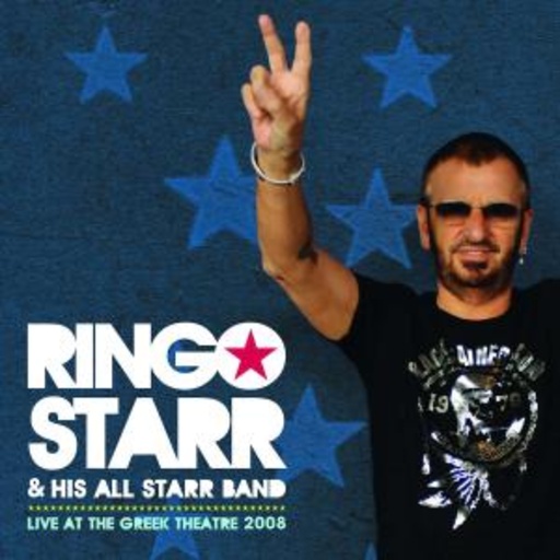 Ringo Starr & His All Starr Band – Live At The Greek Theatre 2008