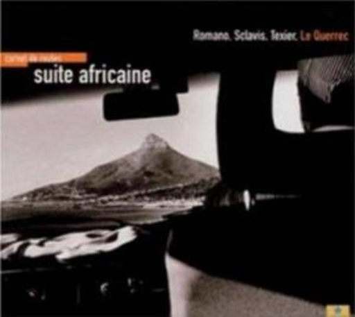 Romano/Scalvis/Texier – Suite Africaine