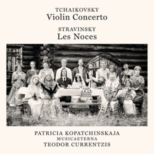 Teodor Currentzis – Violin Concerto, Op. 35/Les Noces