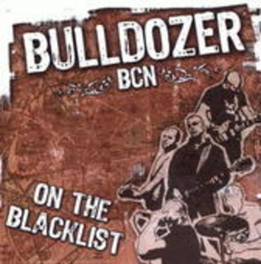 Bulldozer BCN – On The Blacklist
