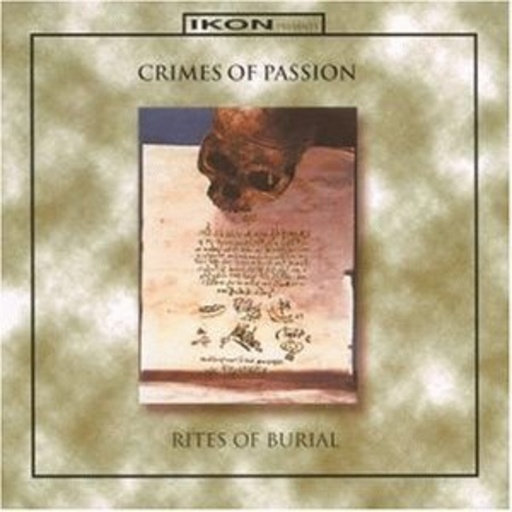 Crimes Of Passion – Rites Of Burial