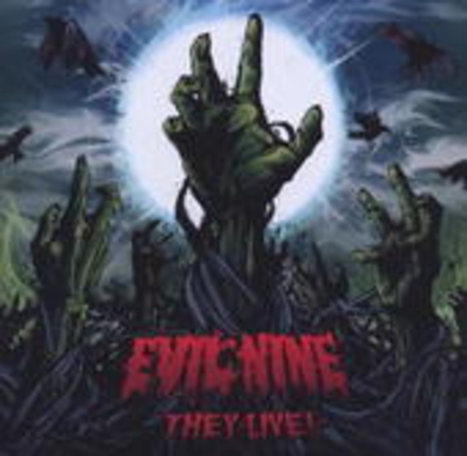 Evil Nine – They Live!