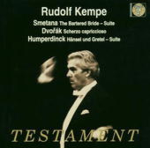 Rudolf Kempe/Royal Philharmonic Orchestra – Smetana: The Bartered Bride - Suite/Dvorák: Scherzo Capriccioso/...