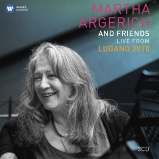 Martha Argerich & Friends – Live From Lugano 2010