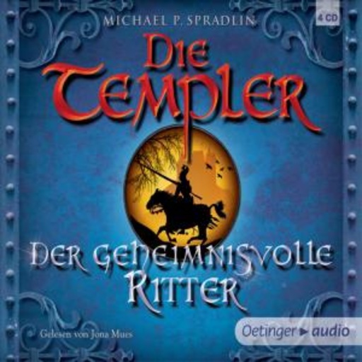 Jona Mues – Die Templer - Der geheimnisvolle Ritter
