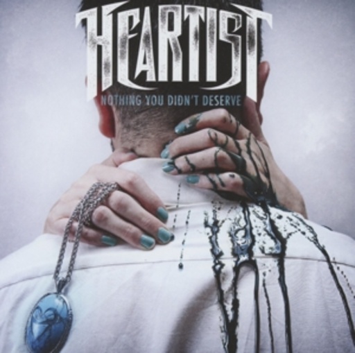 Heartist – Nothing You Didn't Deserve