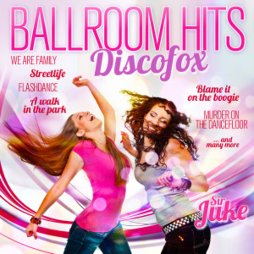 Sir Juke – Ballroom Hits - Discofox
