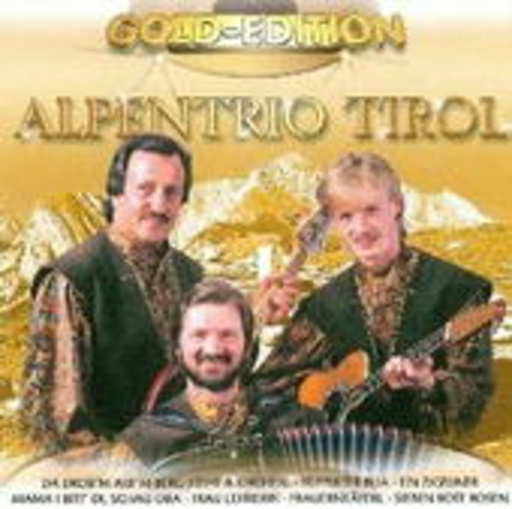 Alpentrio Tirol – Gold-Edition
