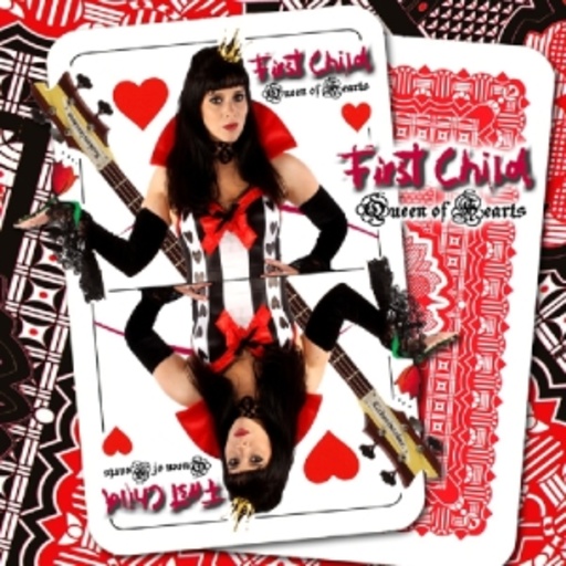 First Child – Queen Of Hearts