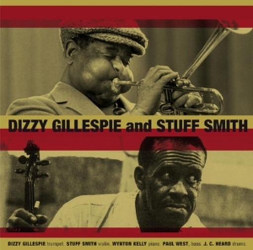 Dizzy Gillespie/Stuff Smith – Dizzy Gillespie And Stuff Smith