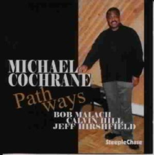 Michael Cochrane – Path Ways