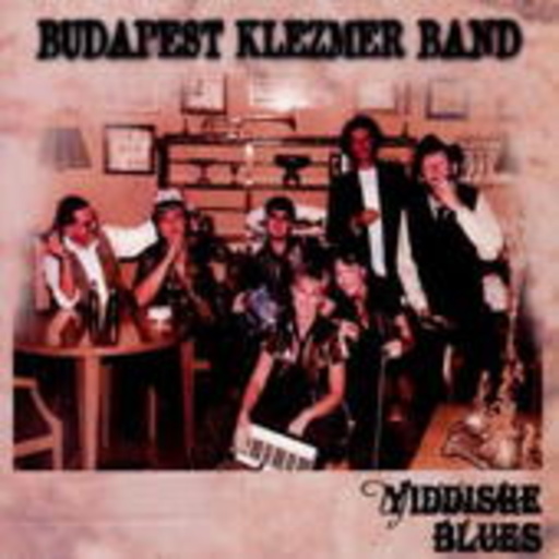 Budapest Klezmer Band – Yiddische Blues
