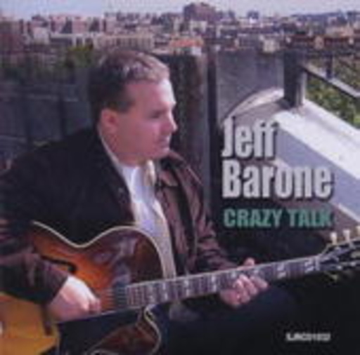 Jeff Barone – Crazy Talk