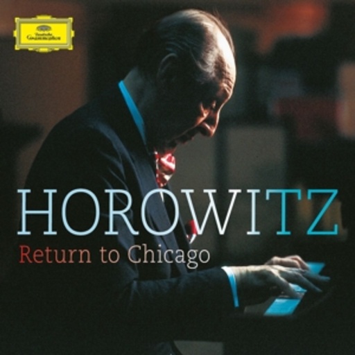 Vladimir Horowitz – Return To Chicago