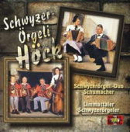 Schwyzerörgeli Duo – Schwyzerörgeli Höck