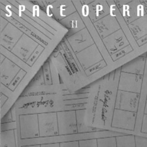 Space Opera – Space Opera II
