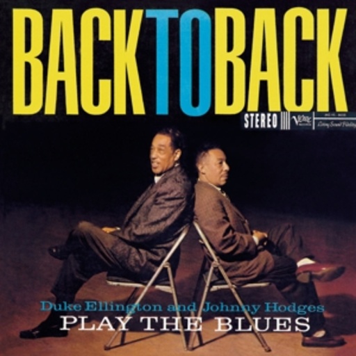 Duke Ellington & Johnny Hodges – Back To Back - Play The Blues (Verve Originals)