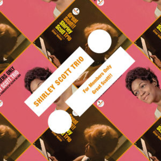 Shirley Scott Trio – For Members Only/Great Scott!