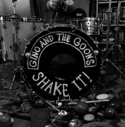Gino And The Goons – Shake It!