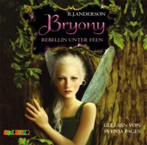 Svenja Pages – Bryony - Rebellin unter Feen
