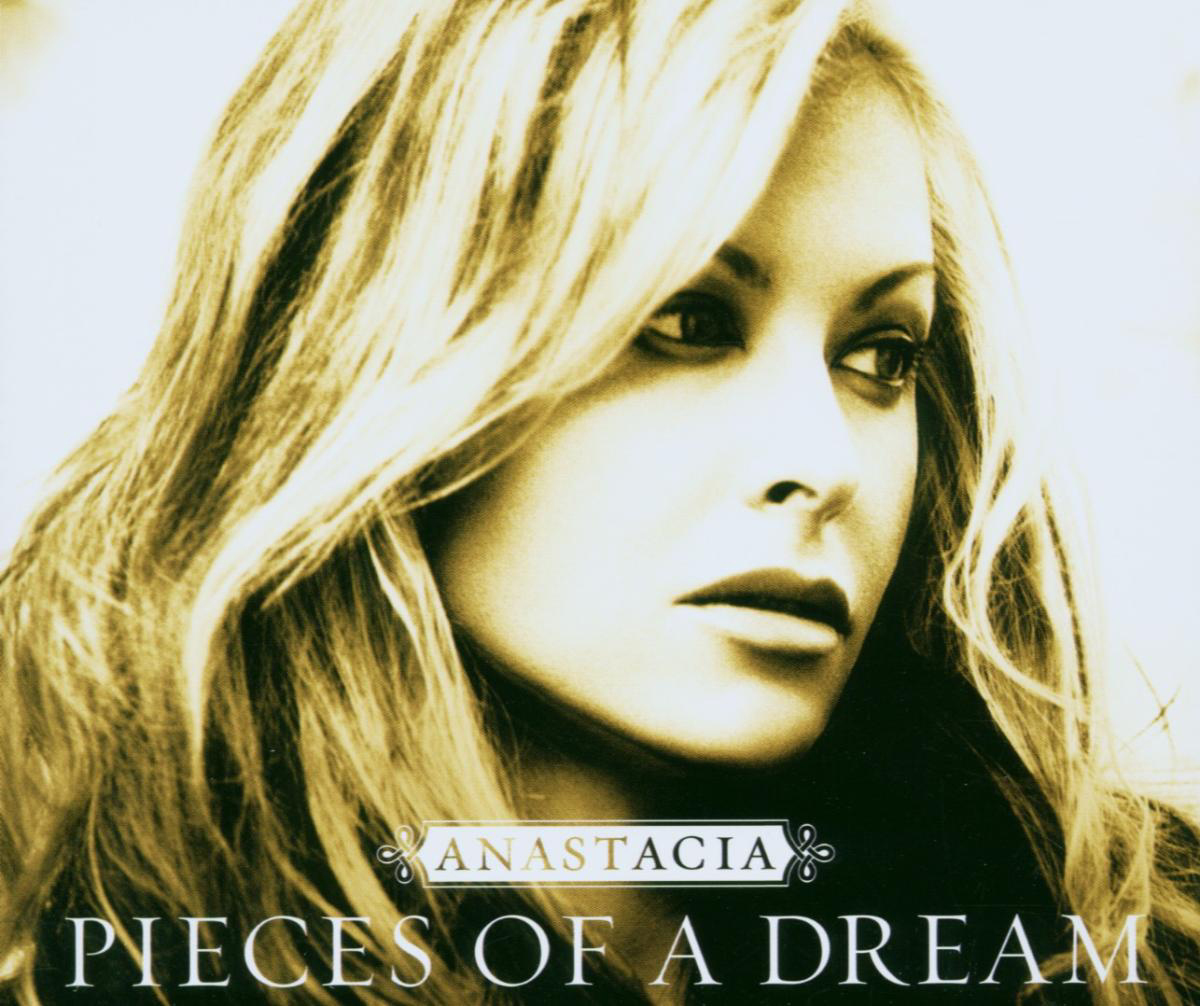 Anastacia – Pieces Of A Dream