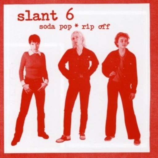 Slant 6 – Soda Pop Rip Off