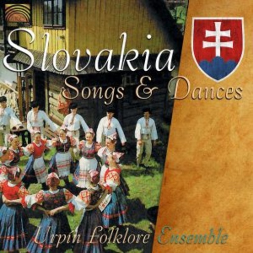 Urpin Folklore Ensemble – Slovakia - Songs & Dances