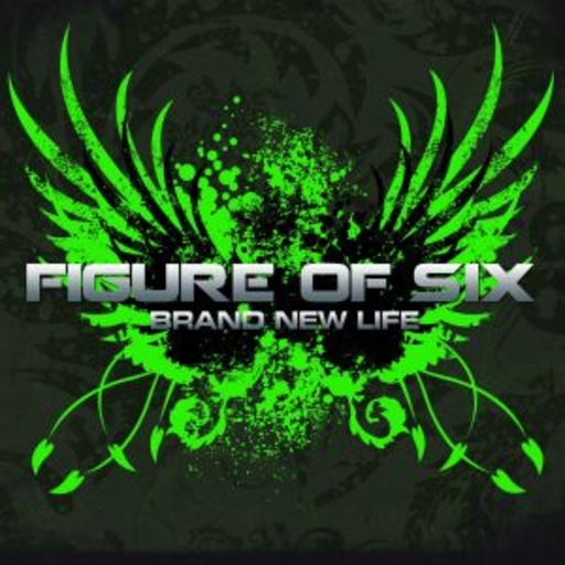 Figure Of Six – Brand New Life
