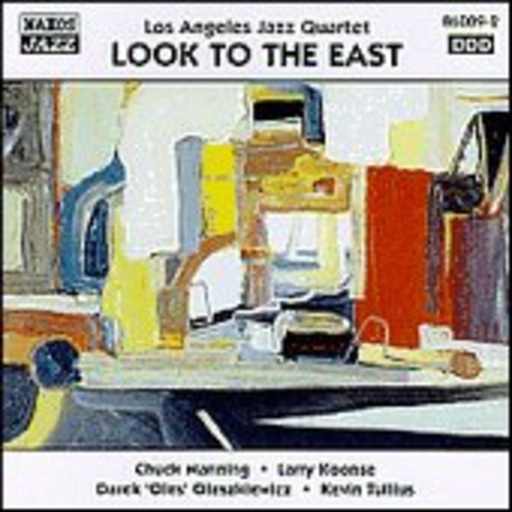 Los Angeles Jazz Quartet – Look To The East