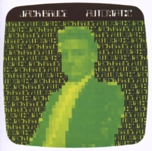 Jack Bruce – Automatic