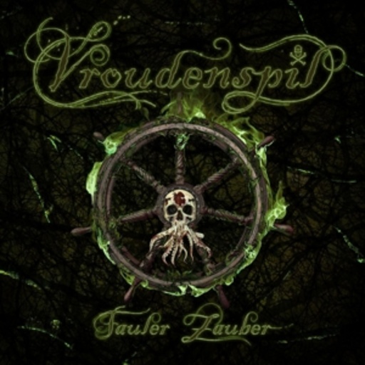 Vroudenspil – Fauler Zauber