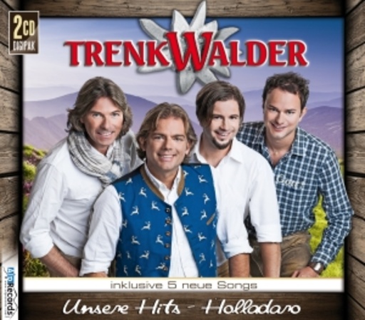 Trenkwalder – Unsere Hits-Holladro