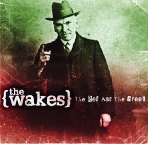 The Wakes – The Red And The Green