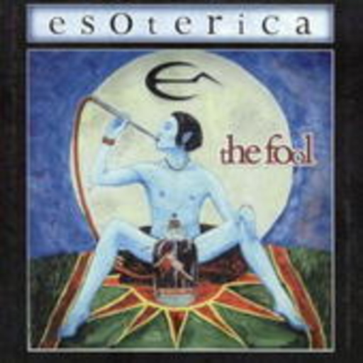 Esoterica – The Fool