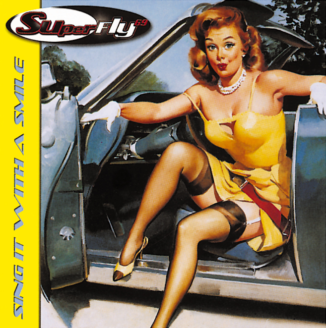 Superfly 69 – Sing It With A Smile