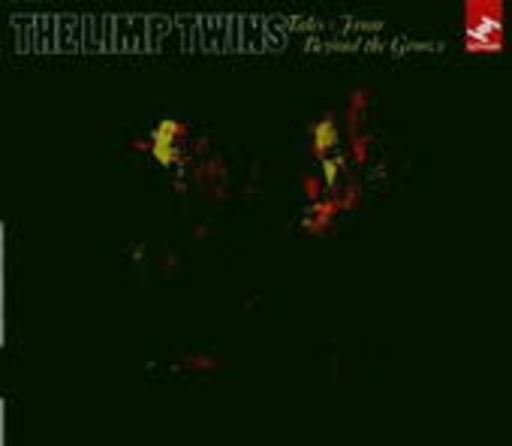 The Limp Twins – Tales From Beyond The Groove