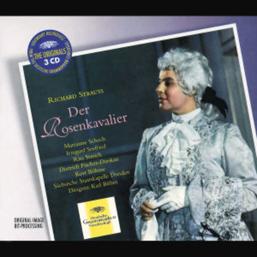 Marianne Schech/Karl Böhm/Staatskapelle Dresden – Der Rosenkavalier (Deutsche Gesamtaufnahme) (The Originals-Serie)