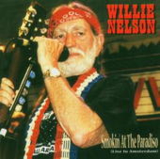 Willie Nelson – Smokin' At The Paradiso - Live 2000