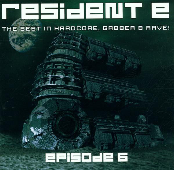 Diverse – Resident E - Episode 6 - The Best In Hardcore, Gabber & Rave!