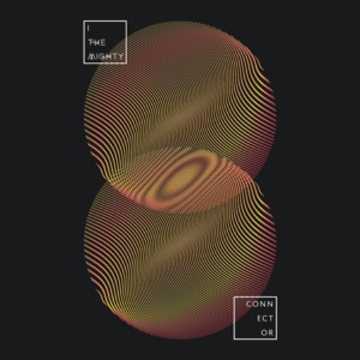 I The Mighty – Connector