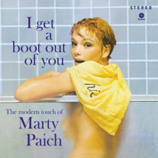 Marty Paich – I Get A Boot Out Of You