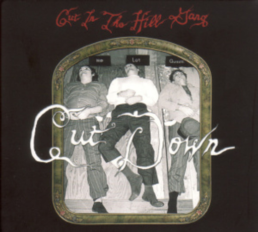 Cut In The Hill Gang – Cut Down