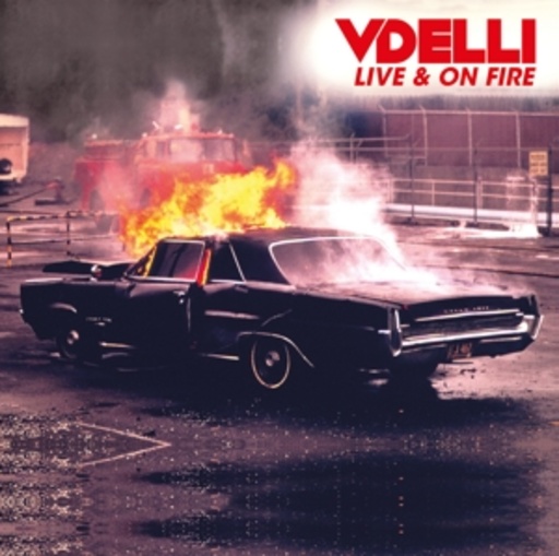 Vdelli – Live & On Fire