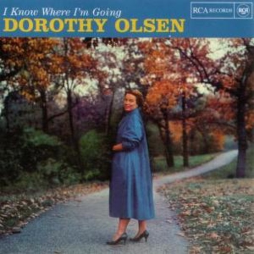 Dorothy Olsen – I Know Where I'm Going